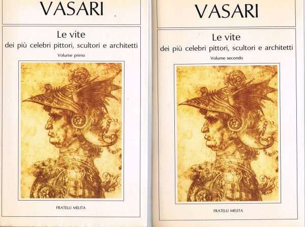 Le vite dei più celebri pittori, scultori e architetti - 2 volumi - Giorgio Vasari